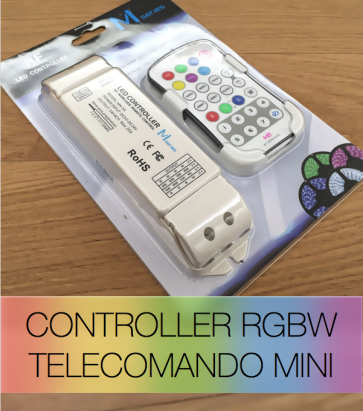 Controller RGBW a pulsanti - Telecomando MiNi + Centralina 20A
