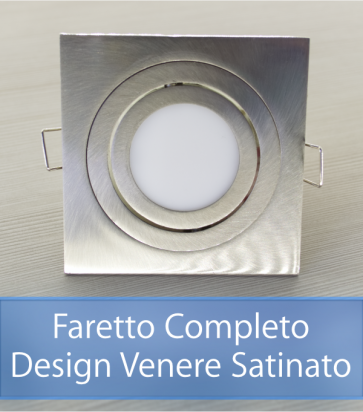 Faretto completo Satinato con PCB 11W - Design VENERE - Dimmerabile - Made In Italy