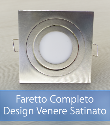 Faretto completo Satinato con PCB SAMSUNG 9W - Design VENERE - Dimmerabile - Made In Italy