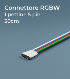Connettore RGBW 30cm 5 Pin con Pettine